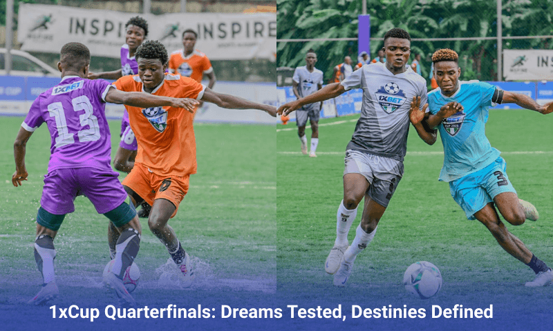1xCup 2025 quarter-finals: fever pitch, comeback, and transformation