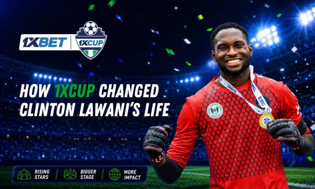 From playing in the streets to Nigeria U-20: how 1xCup changed Clinton Lawani’s life